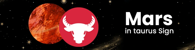 Mars in Taurus Sign